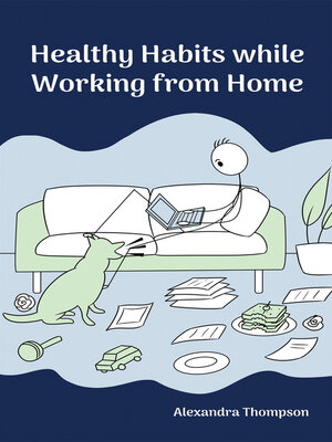 cover image of Healthy Habits While Working from Home